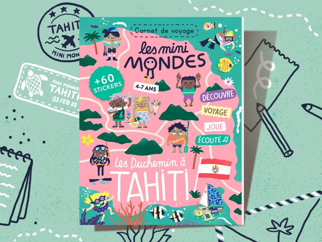 Le carnet de voyage Tahiti - Dès 4 ans